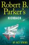 [Spenser Mystery 44] • Robert B. Parker's Kickback